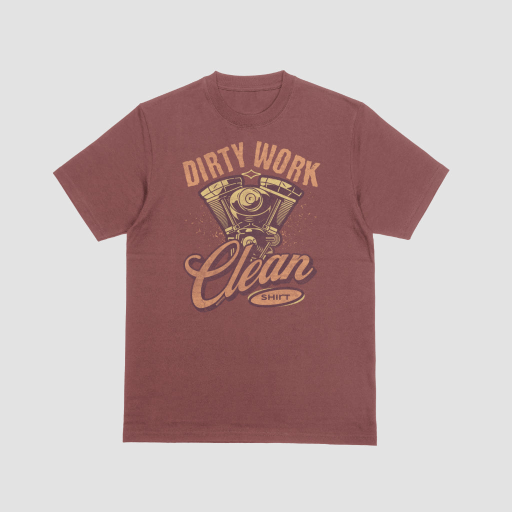 Dirty Work T-Shirt